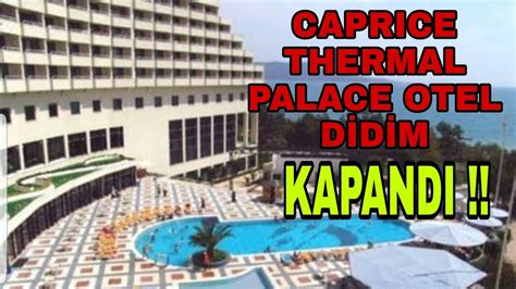 caprice thermal palace fiyat listesi 2019